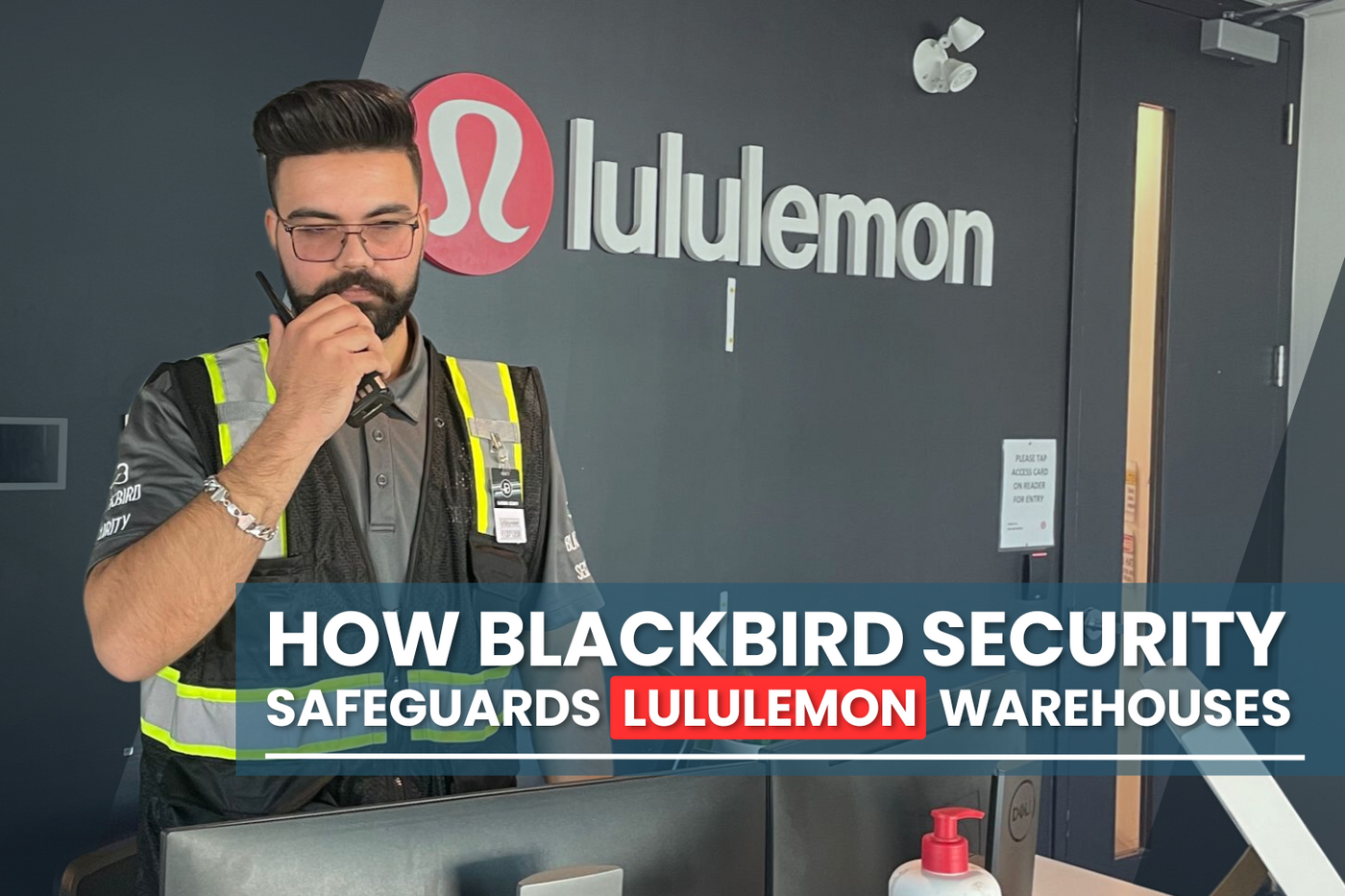 Blackbird Security provides warehouse security services to Lululemon warehouses in BC and Ontario