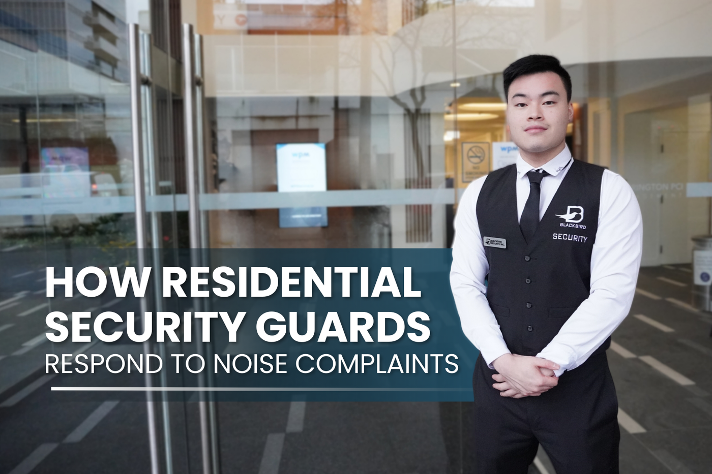 Blackbird Security residential security noise complains security guards