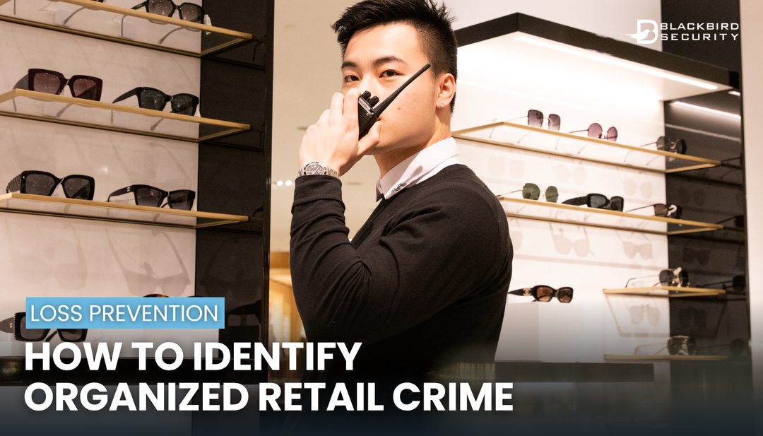 How to Identify Shoplifting & Organized Retail Crime
