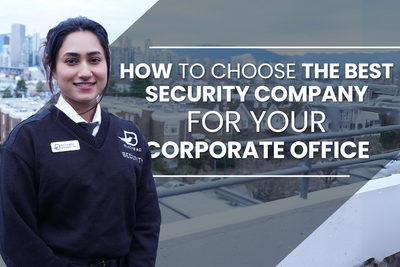 How To Choose The Best Security Company For Your Corporate Office