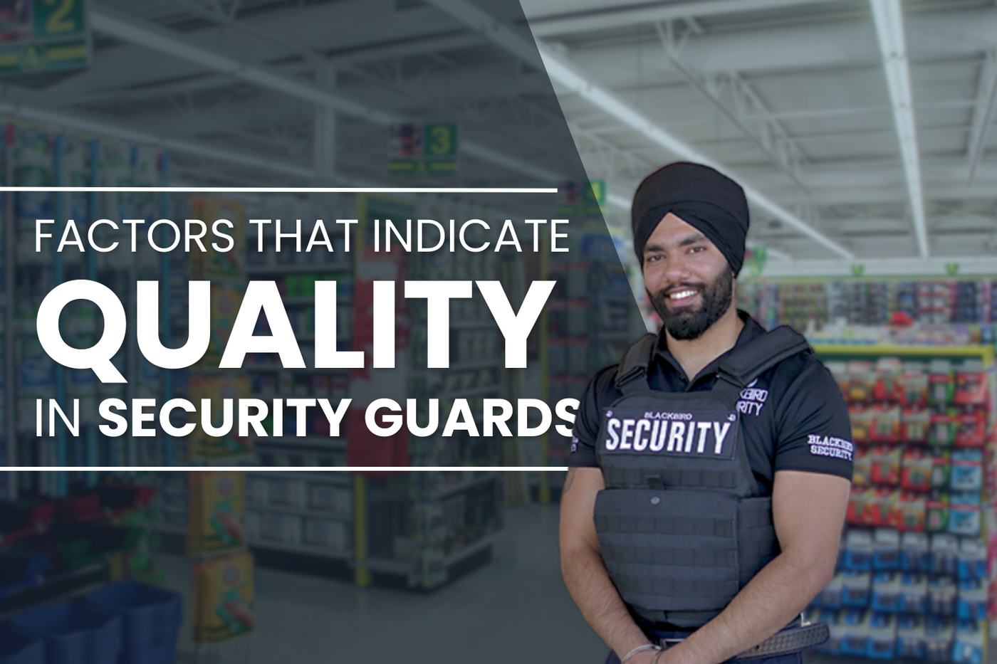 Factors That Indicate Quality in Security Guards 